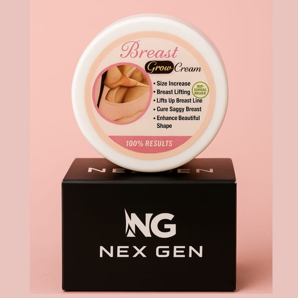 NEX GEN بریسٹ گرو کریم - اعتماد اور خوبصورتی میں اضافہ